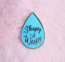 Load image into Gallery viewer, Sleepy &amp; Weepy Tear Drop Pin - Glitter Bones Boutique
